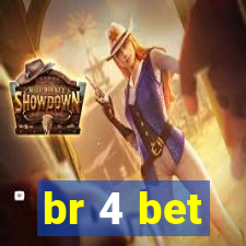 br 4 bet